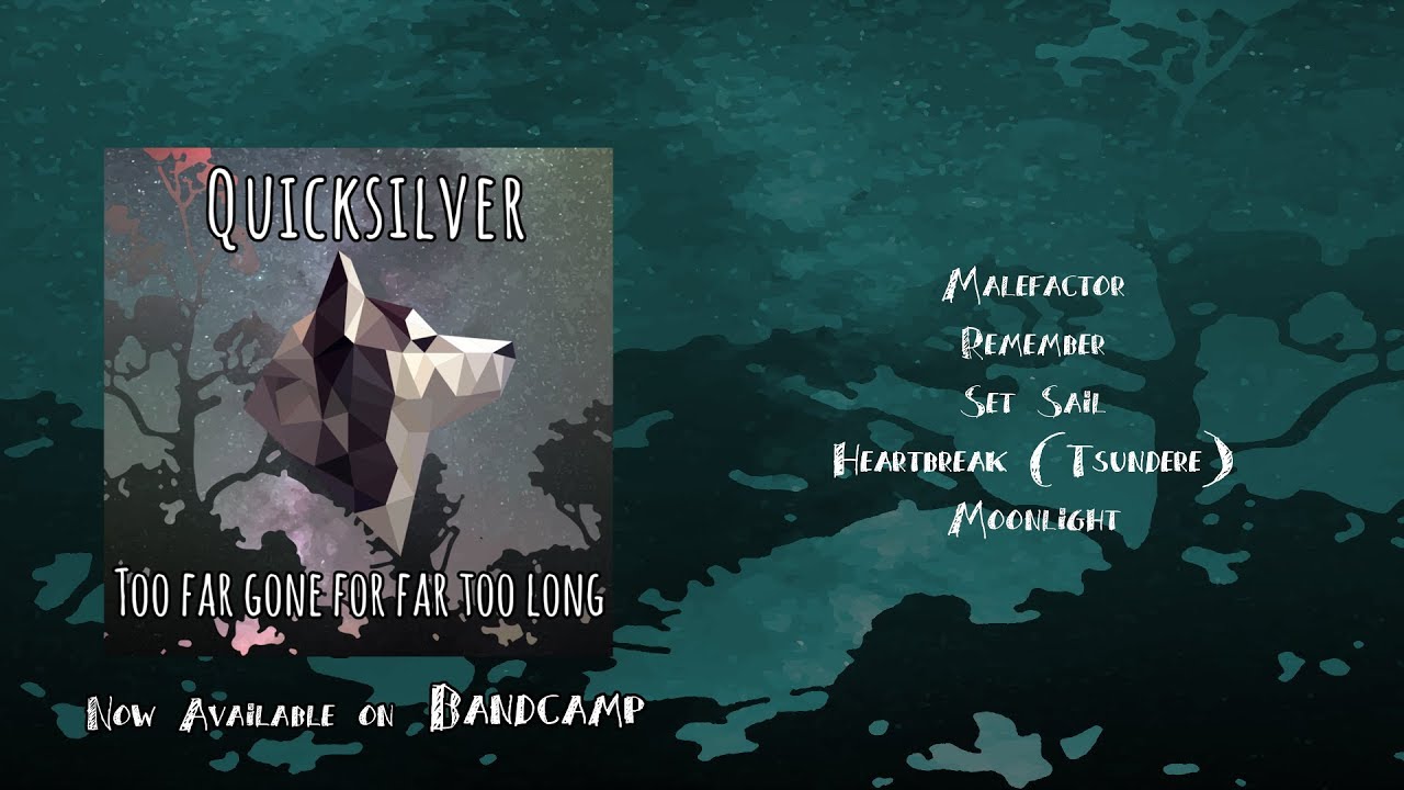 Quicksilver - Too Far Gone For Far Too Long EP