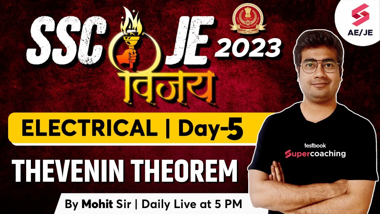 SSC JE 2023 Electrical Classes | THEVENIN THEOREM | SSC JE Electrical PYQs | By Mohit Sir