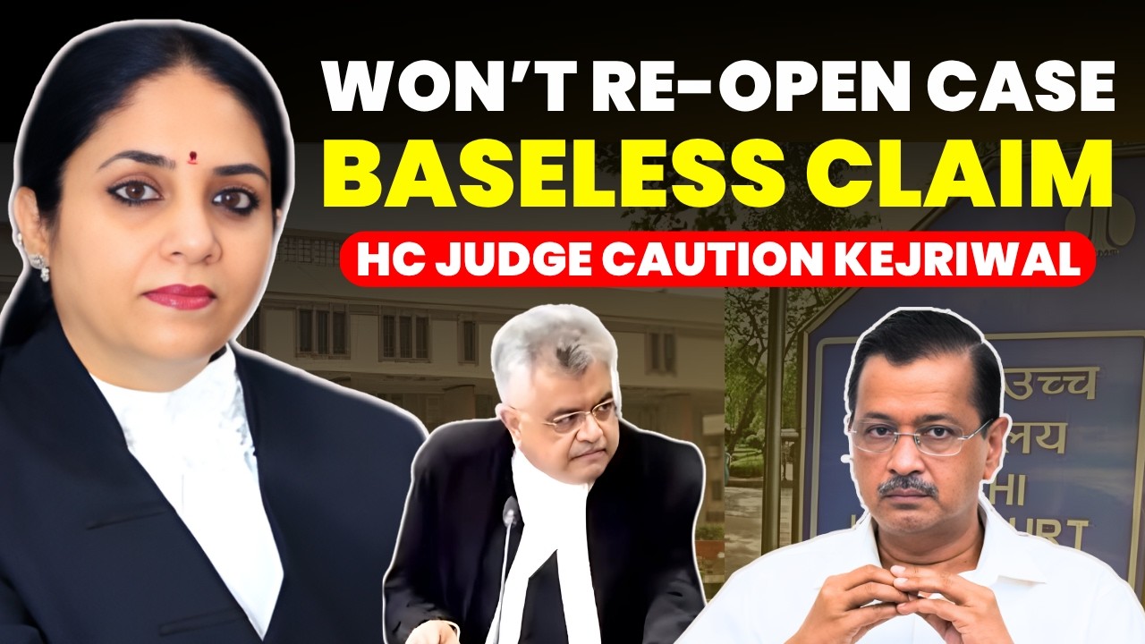 MR. KEJRIWAL! I WON'T RE-OPEN CASE..HC JUDGE DENIES..CAUTION KEJRIWAL ON ALLEGATION #arvindkejriwal