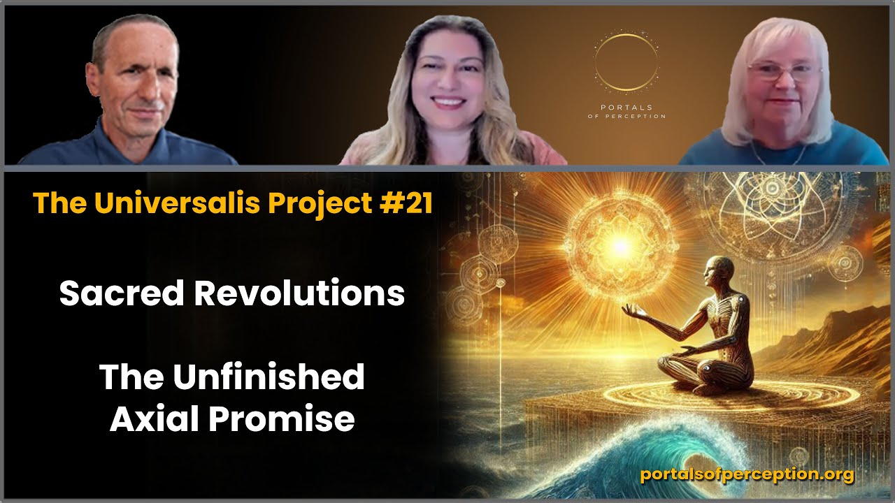Sacred Revolutions: The Unfinished Axial Promise - Universalis #21