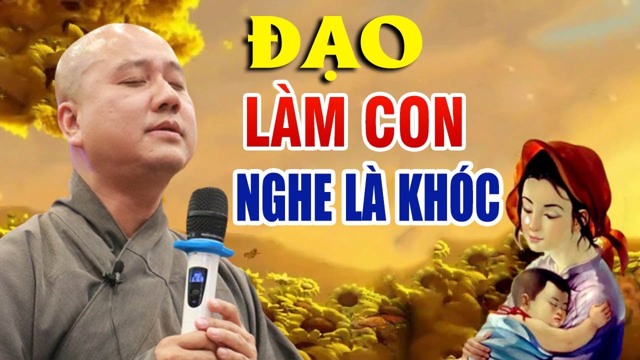 Bạn SẼ KHÓC Khi Nghe CÔNG ƠN CHA MẸ - Lời Phật Dạy Cách Báo Hiếu Cha Mẹ