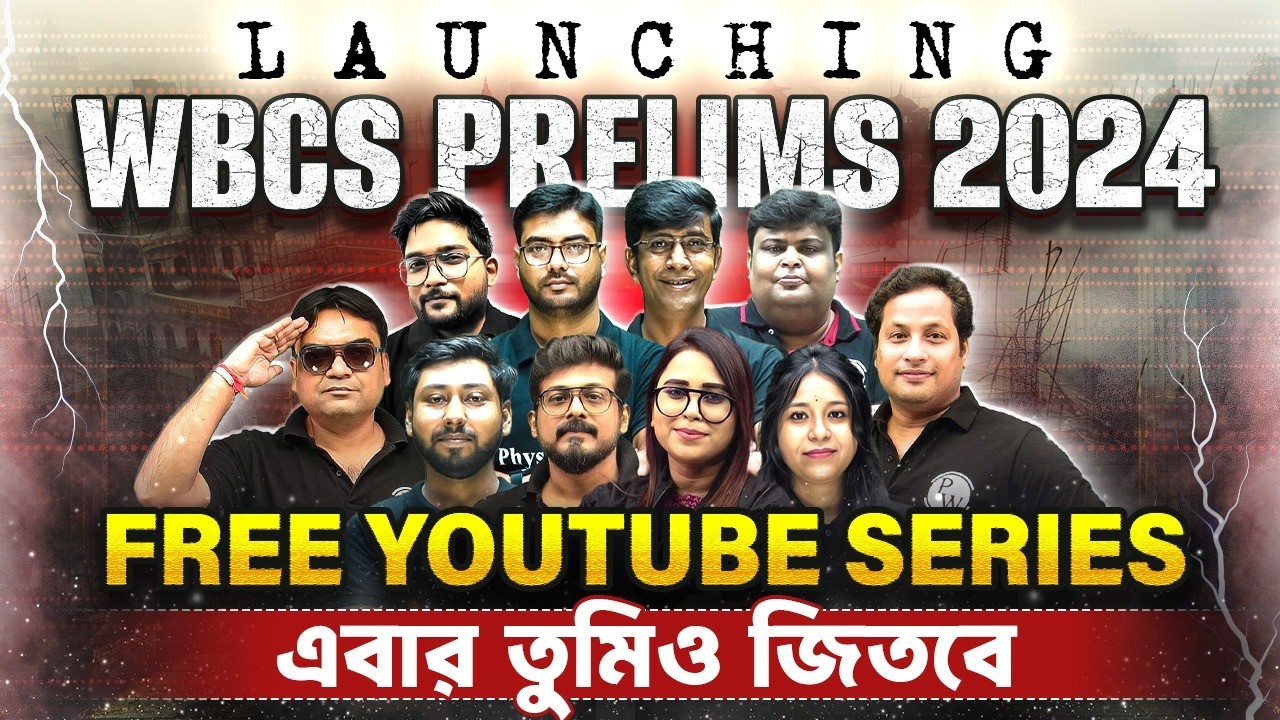 Launching WBCS Prelims 2024 Free Youtube Series | WBPSC Wallah