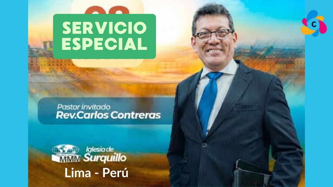 Visita Especial Rev. Carlos Contreras a la iglesia del MMM Surquillo, Lima - Perú 2026