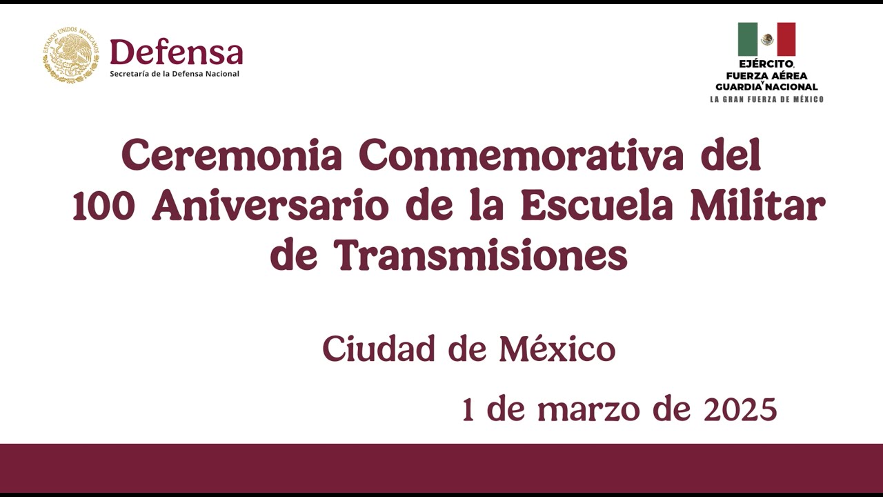 Ceremonia Conmemorativa del 100 Aniversario de la Escuela Militar de Transmisiones, Ciudad de México