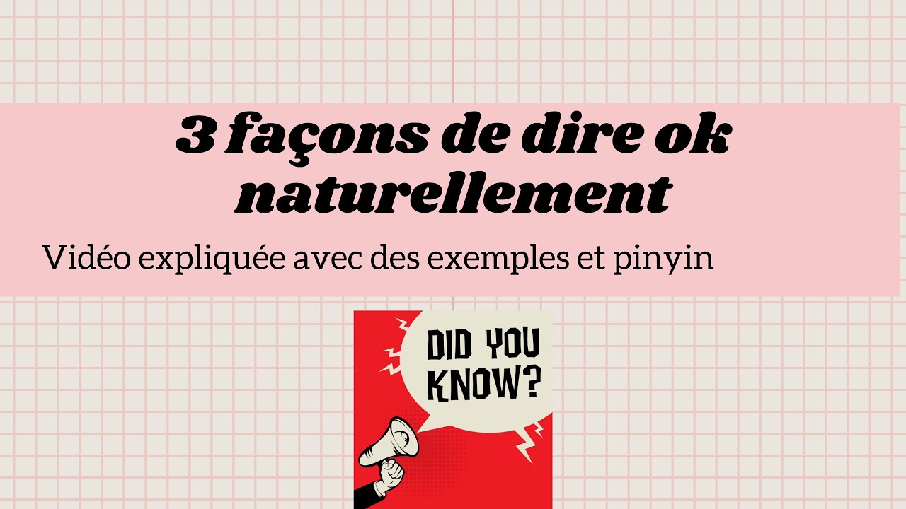 Comment on dit OK en chinois ?怎么说ok？ Vous connaissez quoi d'autres ?