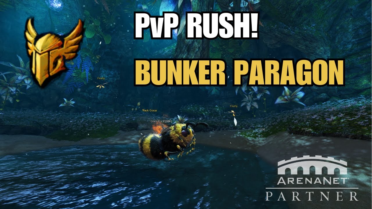 Guild Wars 2 - Bunker Paragon PvP - Playng the Rush PvP! Build At the end!