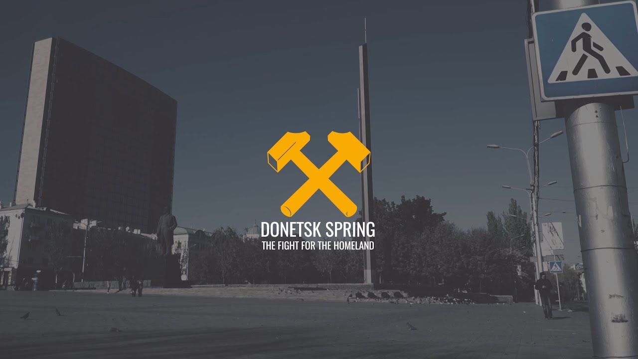 Donetsk Spring. The Fight For The Homeland