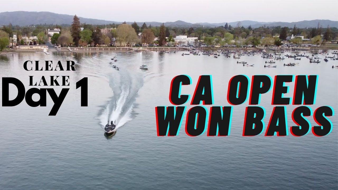 ClearLake Day 1 CA OPEN WON BASS 2021