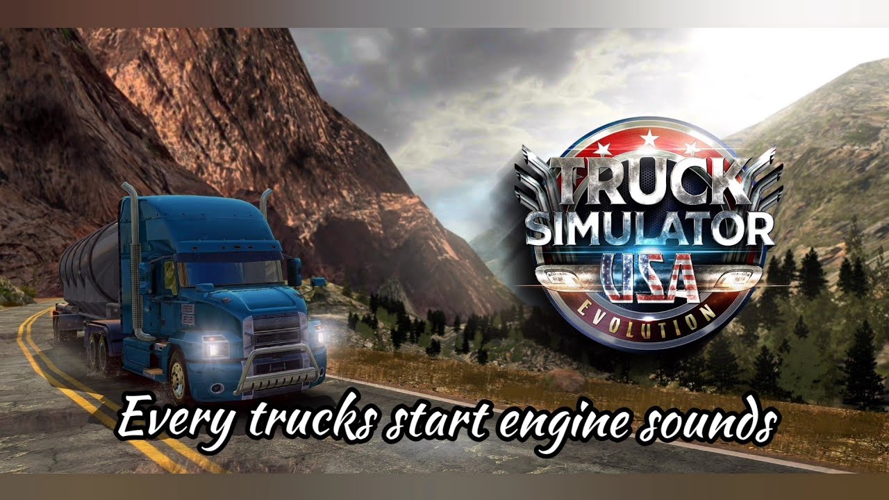 Truck Simulator USA Evolution - every trucks start engine sound