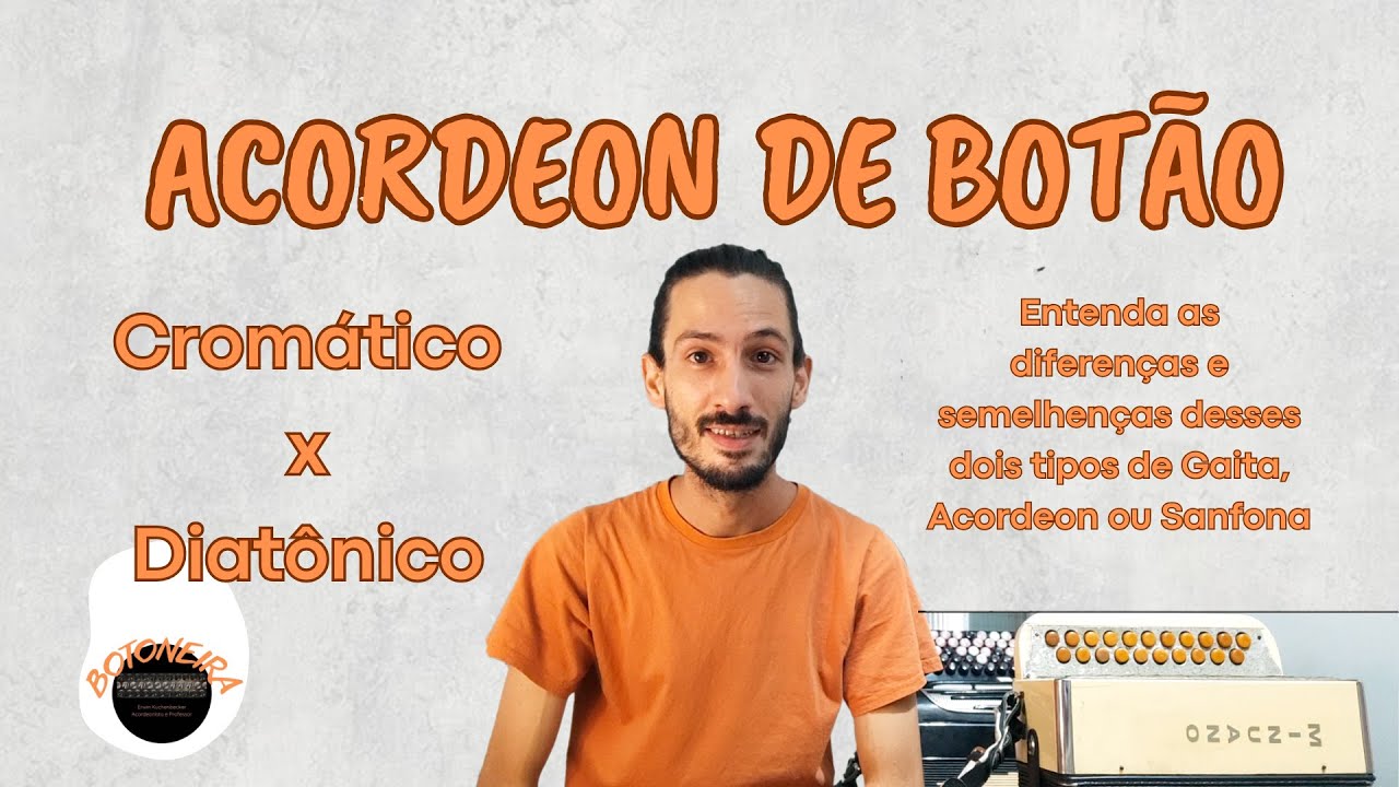 Acordeon de Botão: Cromático x Diatônico – Entenda as Diferenças!