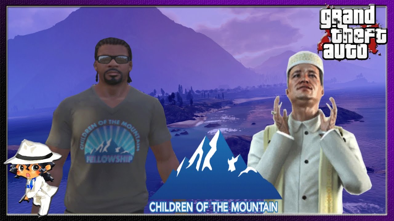 Les Enfants de la Montagne (Les sectes 2) / MYSTÈRE DE GTA 5