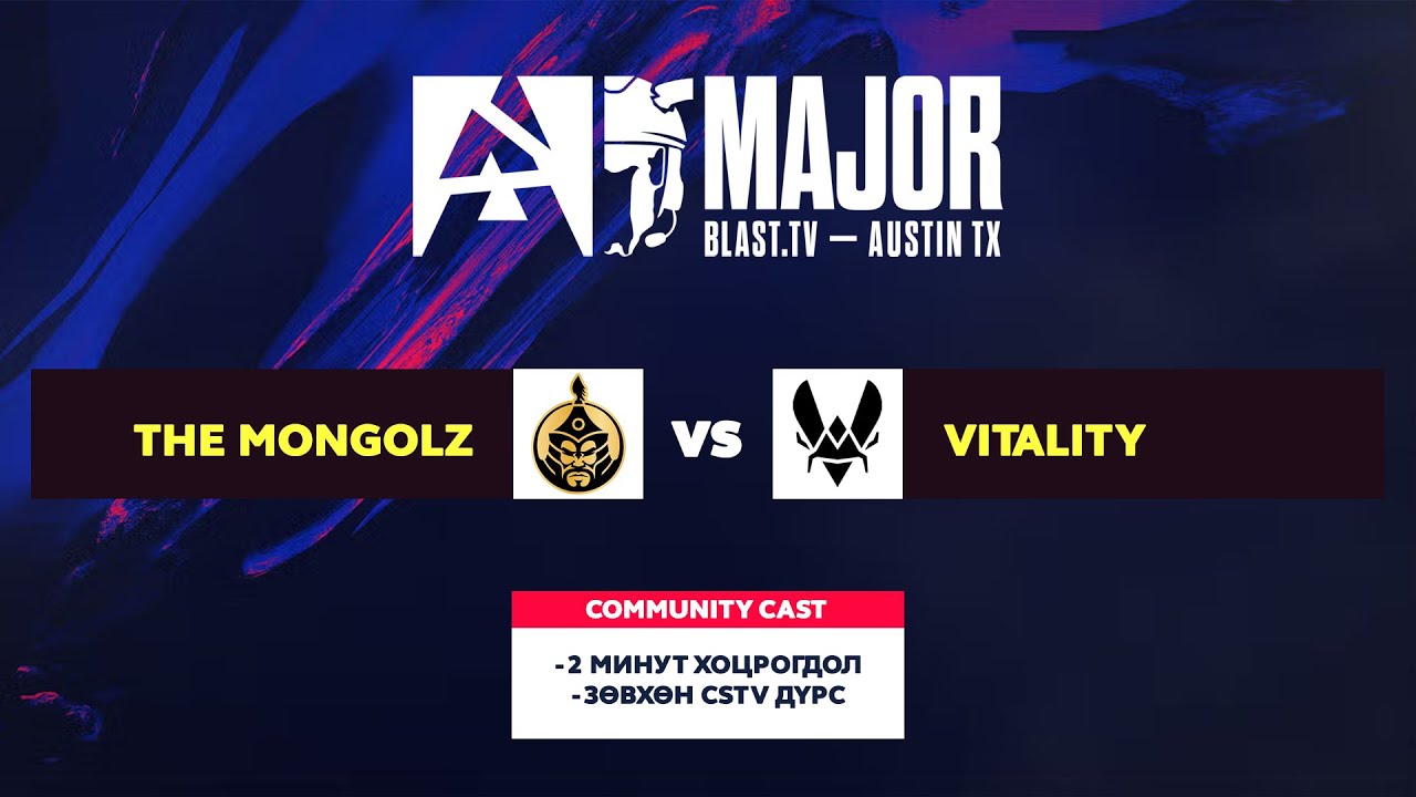 BLAST.tv 2025 Austin Major - Playoffs - The MongolZ vs Vitality - MN community cast