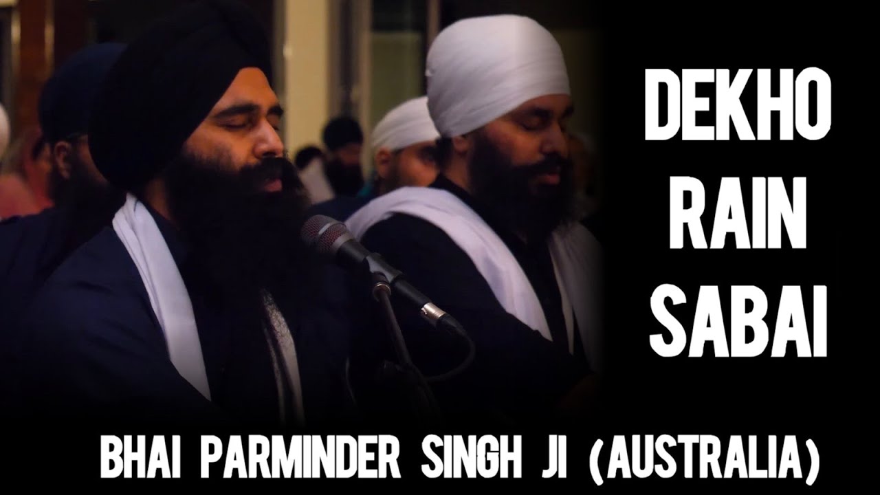 Dekho Rain Sabai | AKJ Kirtan | Bhai Parminder Singh Ji (Australia) | Har Har Naam Samagam 2023