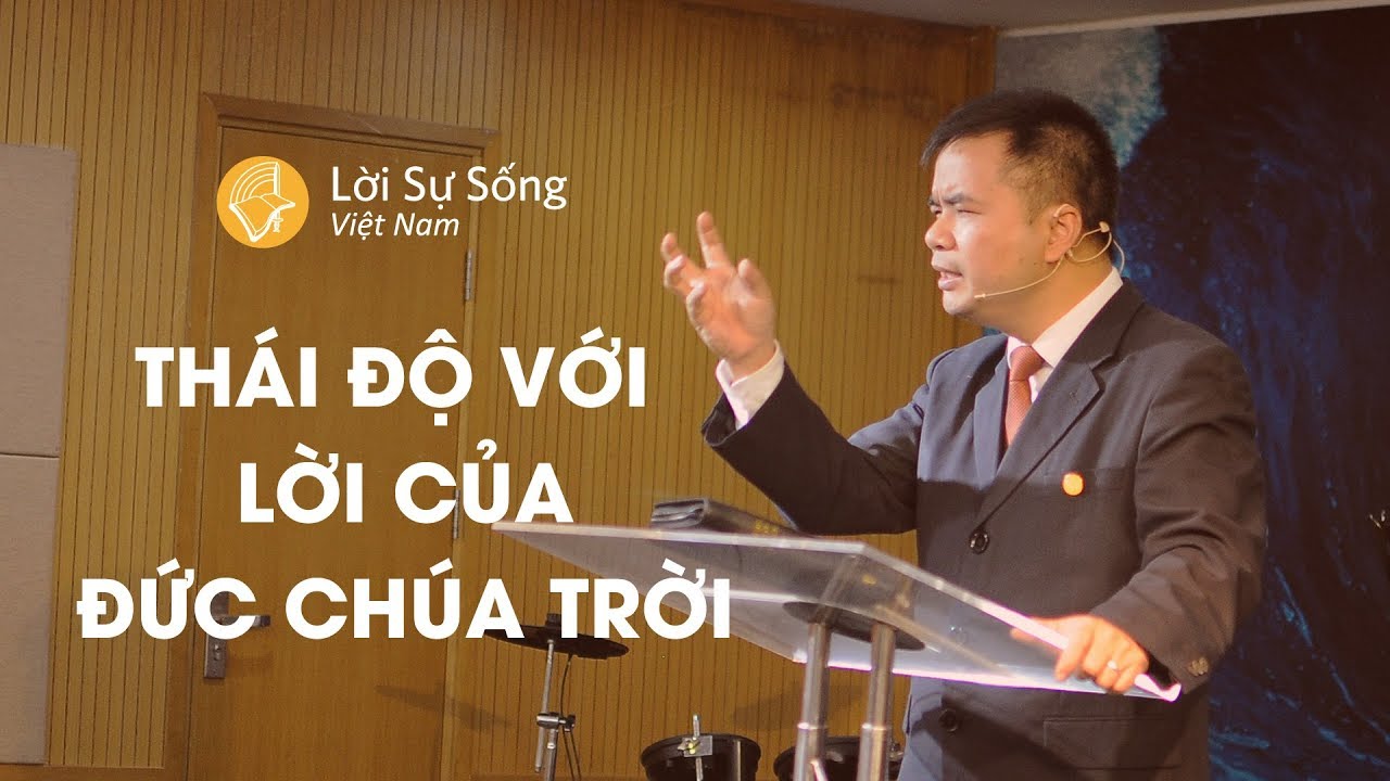 Thái Độ Với Lời Của Đức Chúa Trời | Mục Sư Phạm Tuấn Nhượng | Bài Giảng Chúa Nhật 24/02/2019