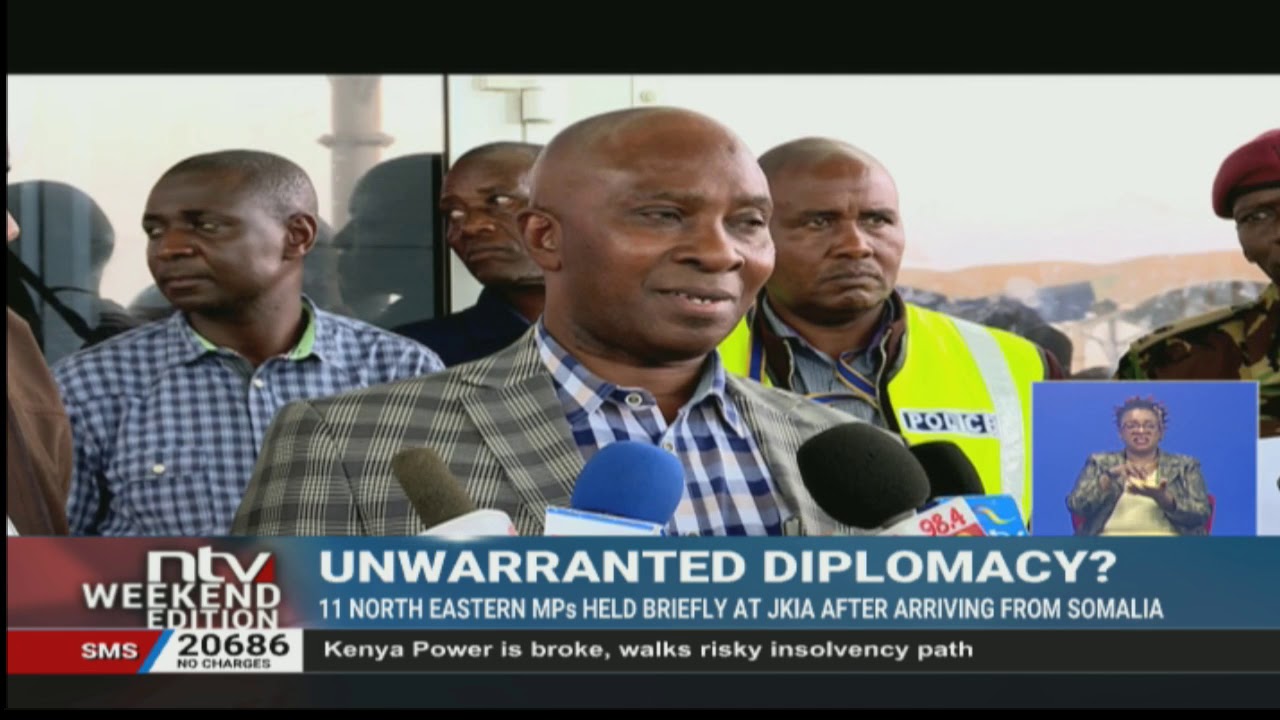11 North Eastern MPs detained at JKIA after arriving from Somalia