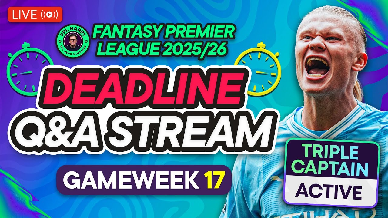FPL GW17 LIVE DEADLINE STREAM 📸 | TRIPLE CAPTAIN ACTIVE 👑 🇳🇴 | Fantasy Premier League 2025/26