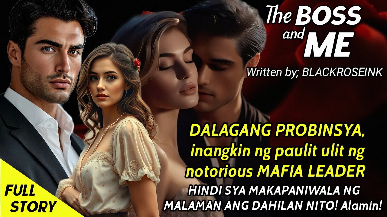 DALAGANG PROBINSYANA, INANGKIN ng notorious MAFIA LEADER, KAYA PALA ITO PALA ang dahilan nito?