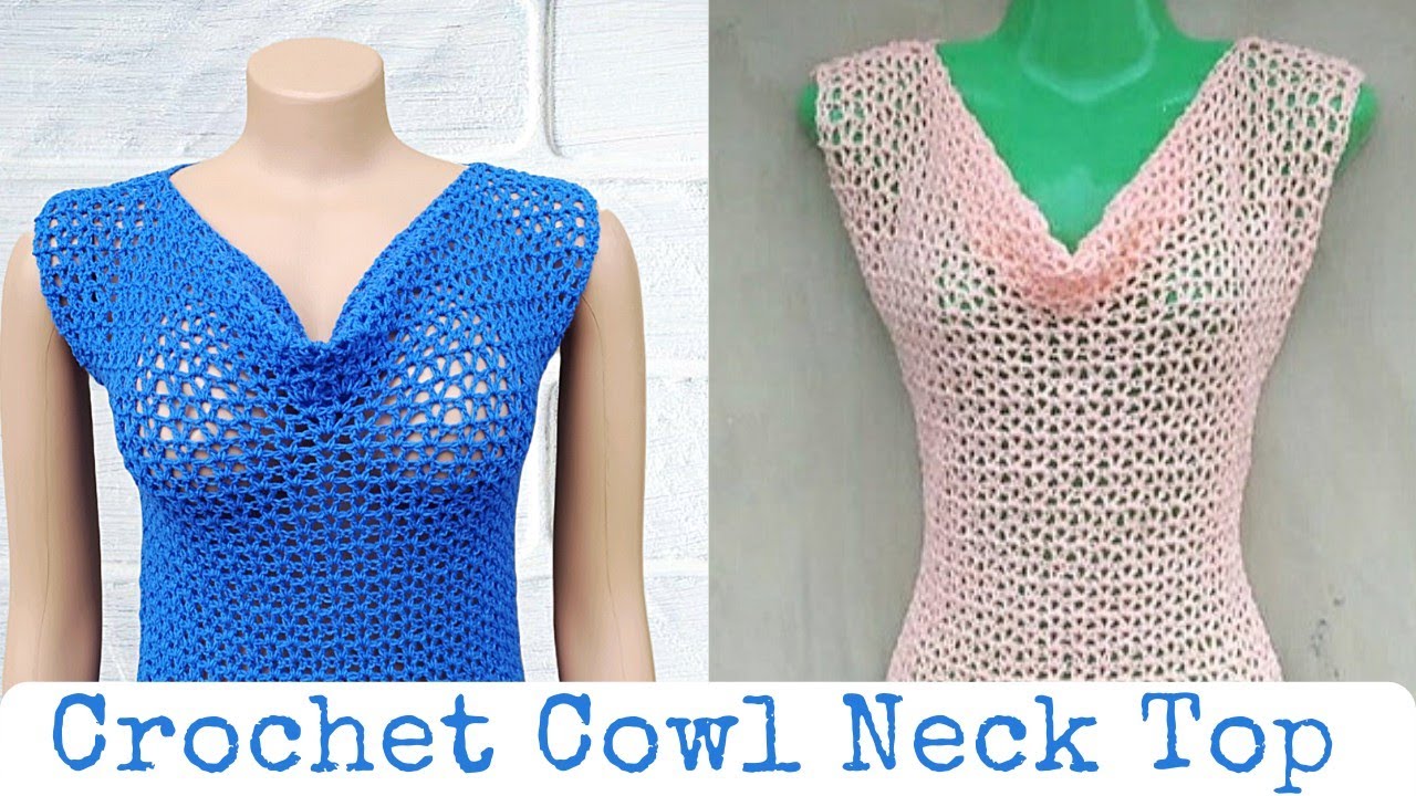 Easy Crochet Cowl Neck Top Tutorial
