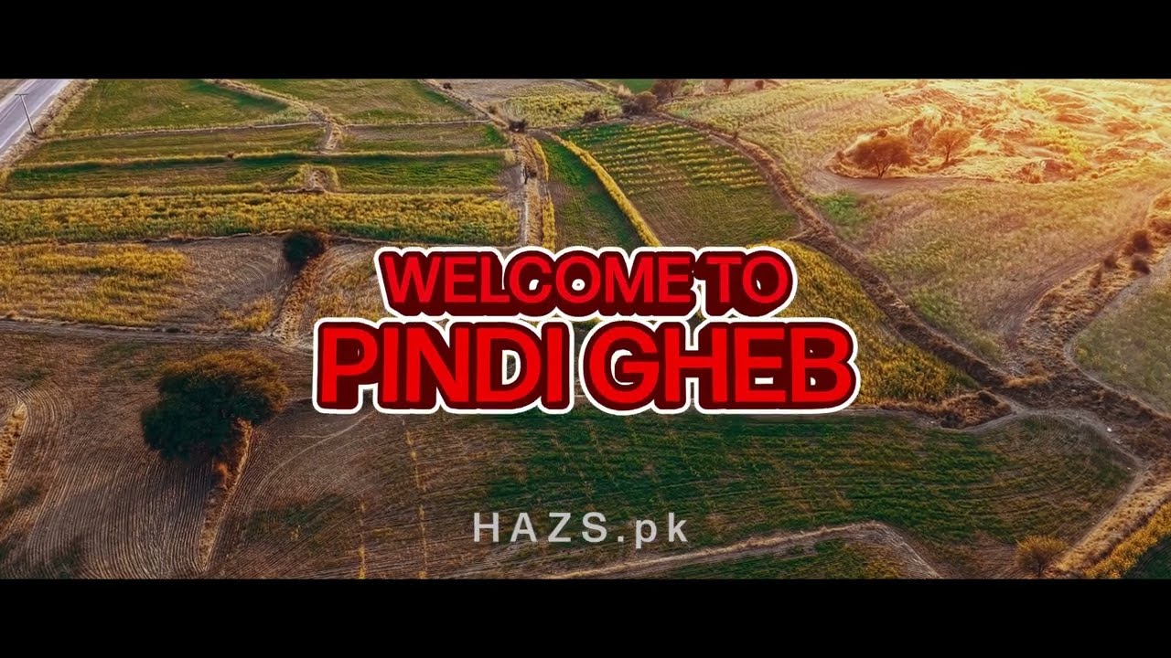 Welcome to Pindi Gheb | Video by HAZS.pk | 4K UHD Quality