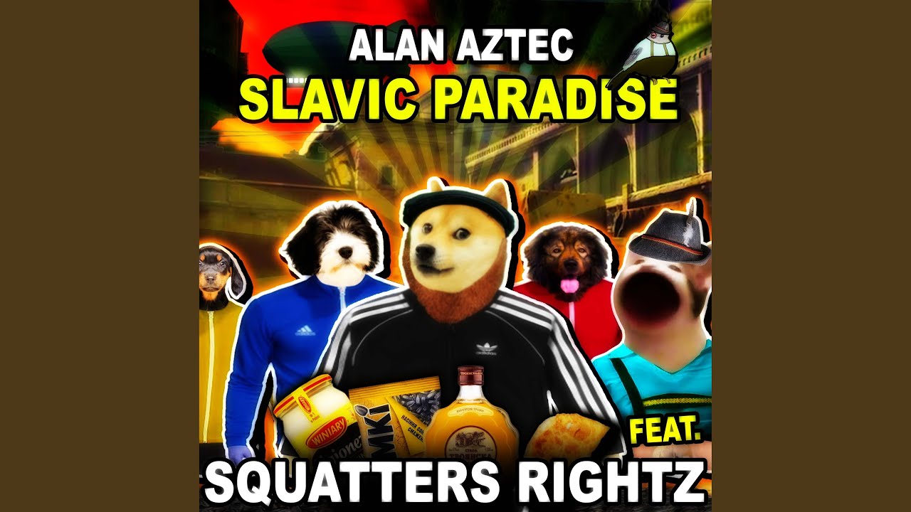 Slavic Paradise (feat. Squatters Rightz)