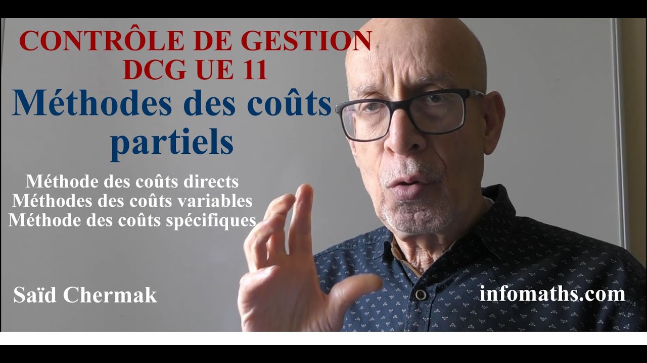 DCG UE 11. CONTRÔLE DE GESTION. MÉTHODES DES COÛTS PARTIELS