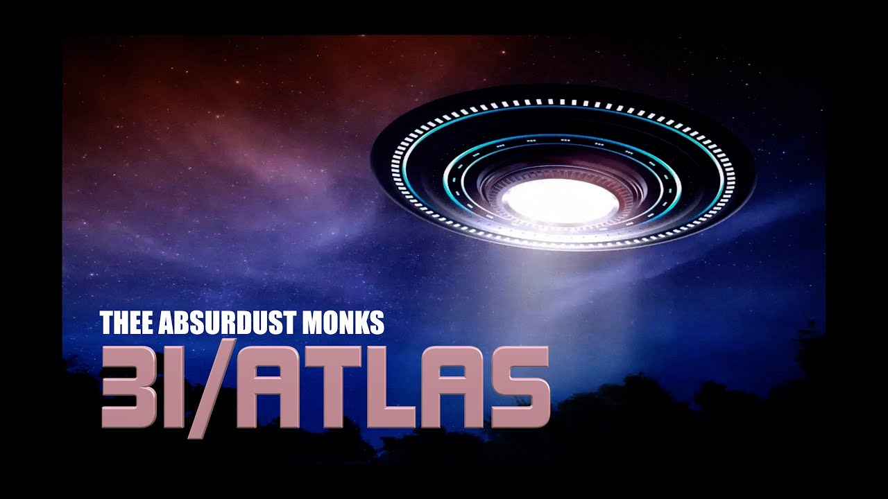 3i/Atlas - Thee Absurdust Monk