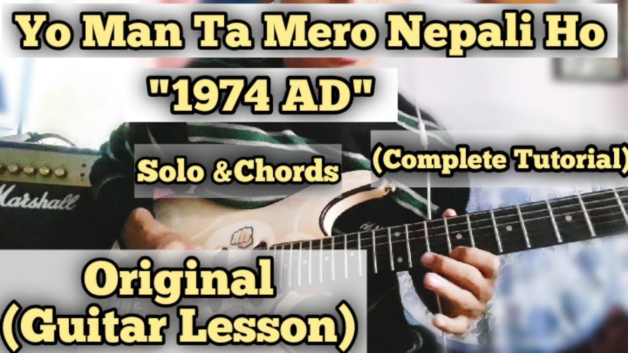 Yo Man Ta Mero Nepali Ho - 1974 AD | Guitar Lesson | Solo & Chords | Complete Tutorial |