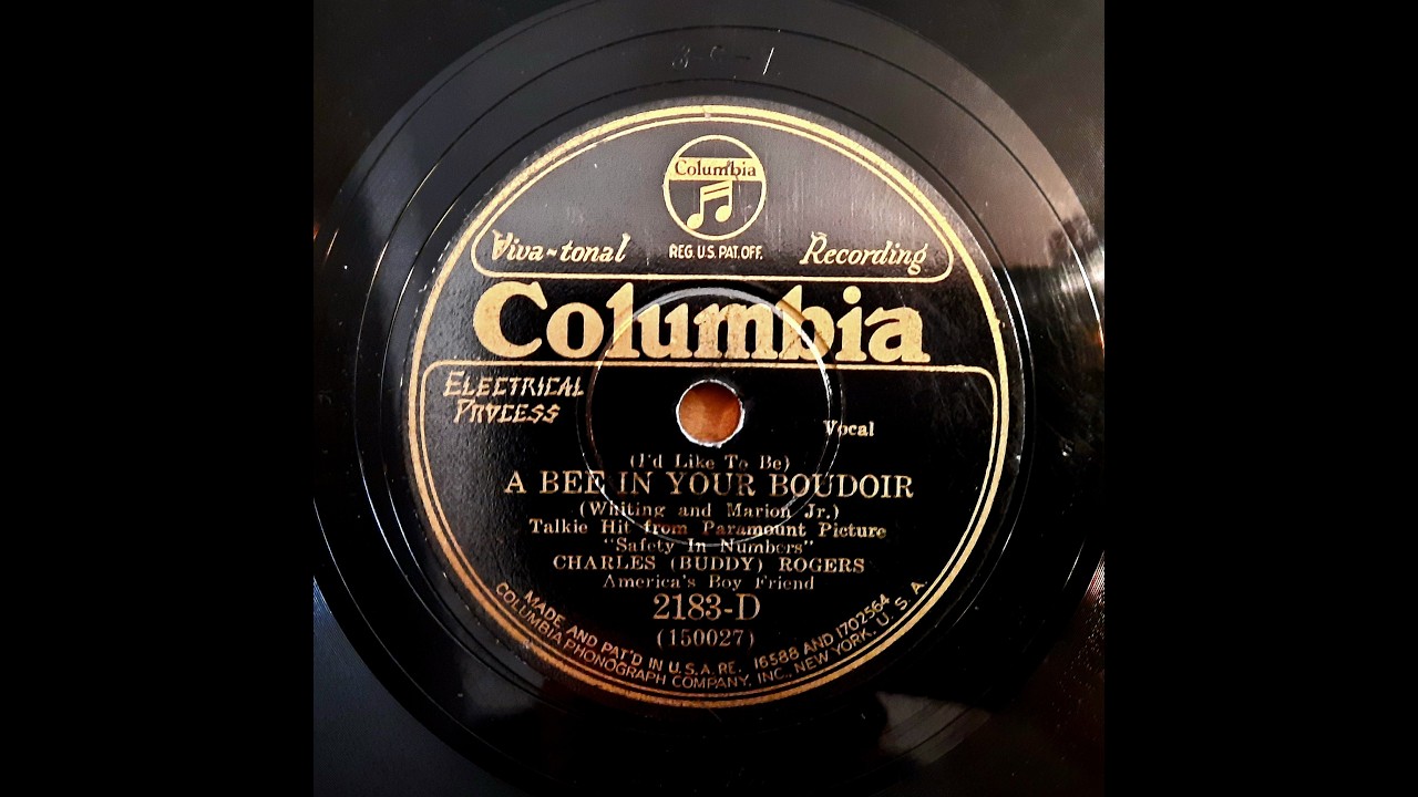 CHARLES BUDDY ROGERS – I’D LIKE TO BE A BEE IN YOUR BOURDOIR – COLUMBIA 2183