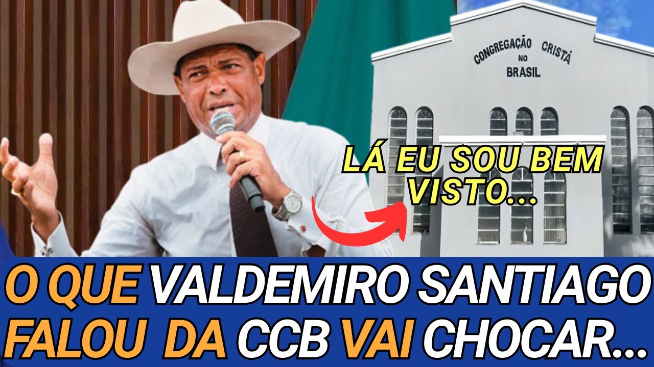 O QUE VALDEMIRO SANTIAGO FALOU SOBRE A CONGREGAÇÃO CRISTÃ NO BRASIL CHOCOU BRASIL -CULTO ONLINE CCB