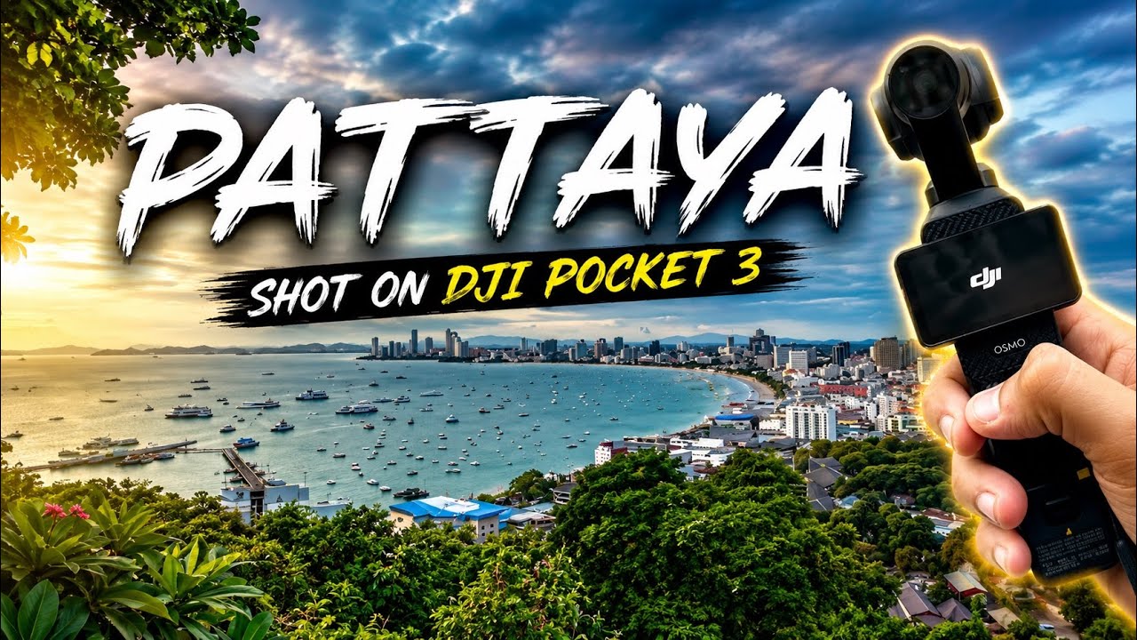 Exploring Pattaya: A Cinematic Journey with DJI Pocket 3