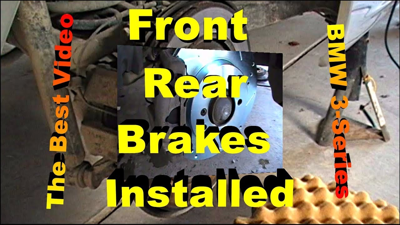 Front and Rear Brakes, Rotors and Wear Sensor Replacement BMW 3 Series