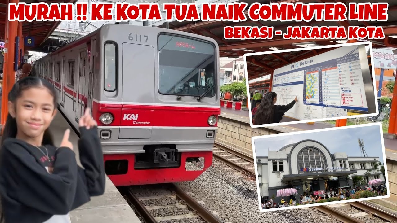 NAIK KERETA KE KOTA TUA CUMA 4 RIBU | COMMUTER LINE RUTE BEKASI - JAKARTA KOTA
