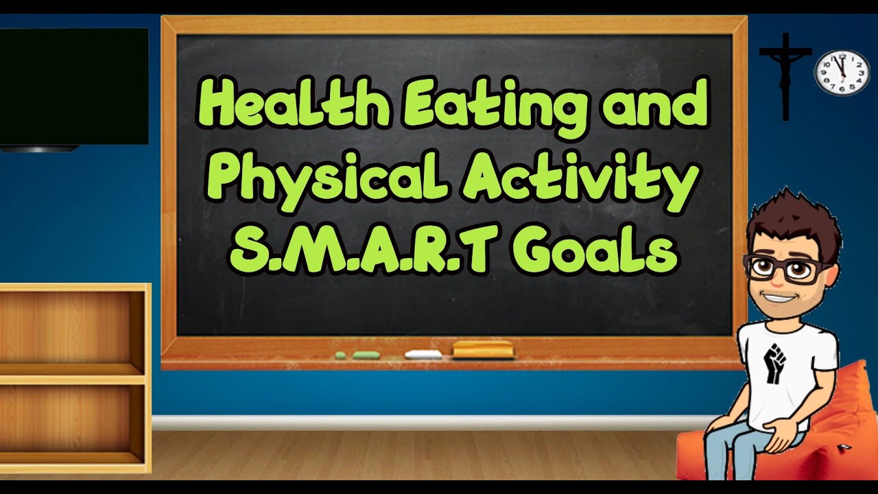 Lesson: Health Eating and Physical Activity Goals