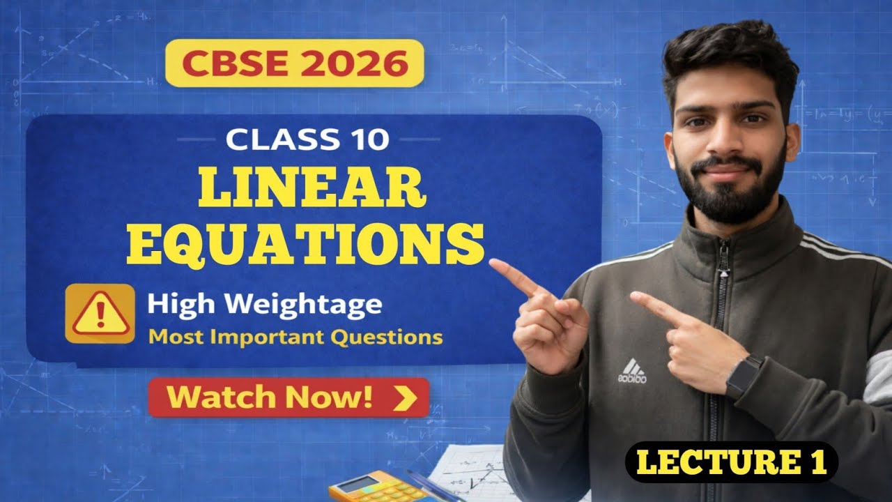 1.Linear Equations Class 10 | PYQs & Important Questions | CBSE 2026