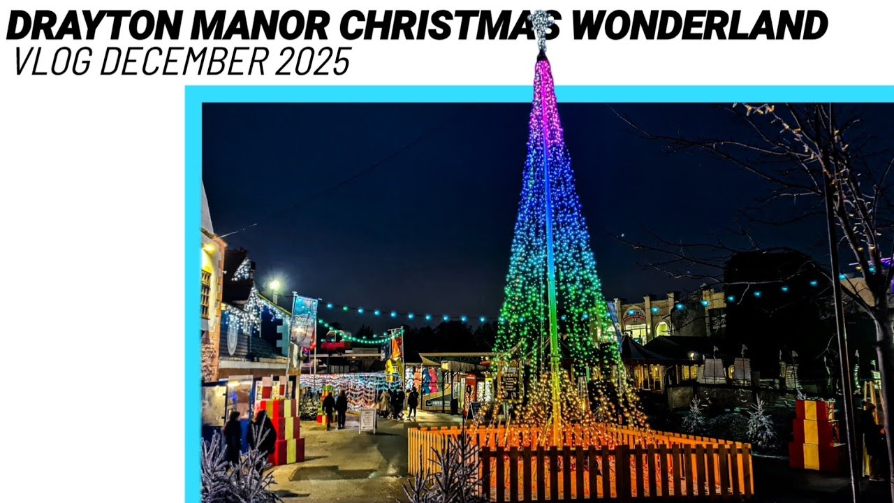 Drayton Manor Christmas Wonderland Vlog December 2025