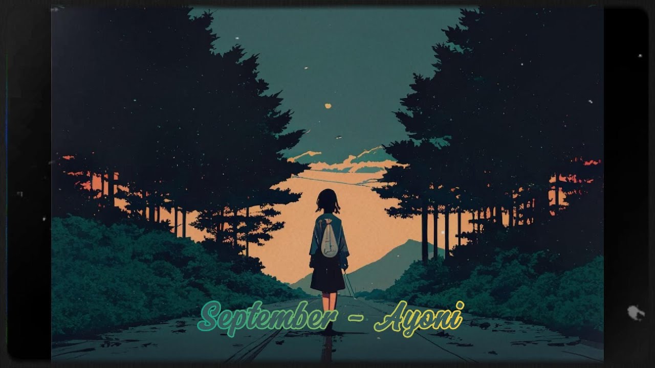 September - Ayoni || Lyrics + Slowed + Rain Sounds