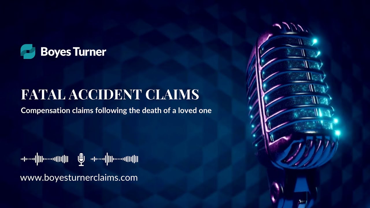 Fatal Accident Claims - Compensation claims following the death of a loved one