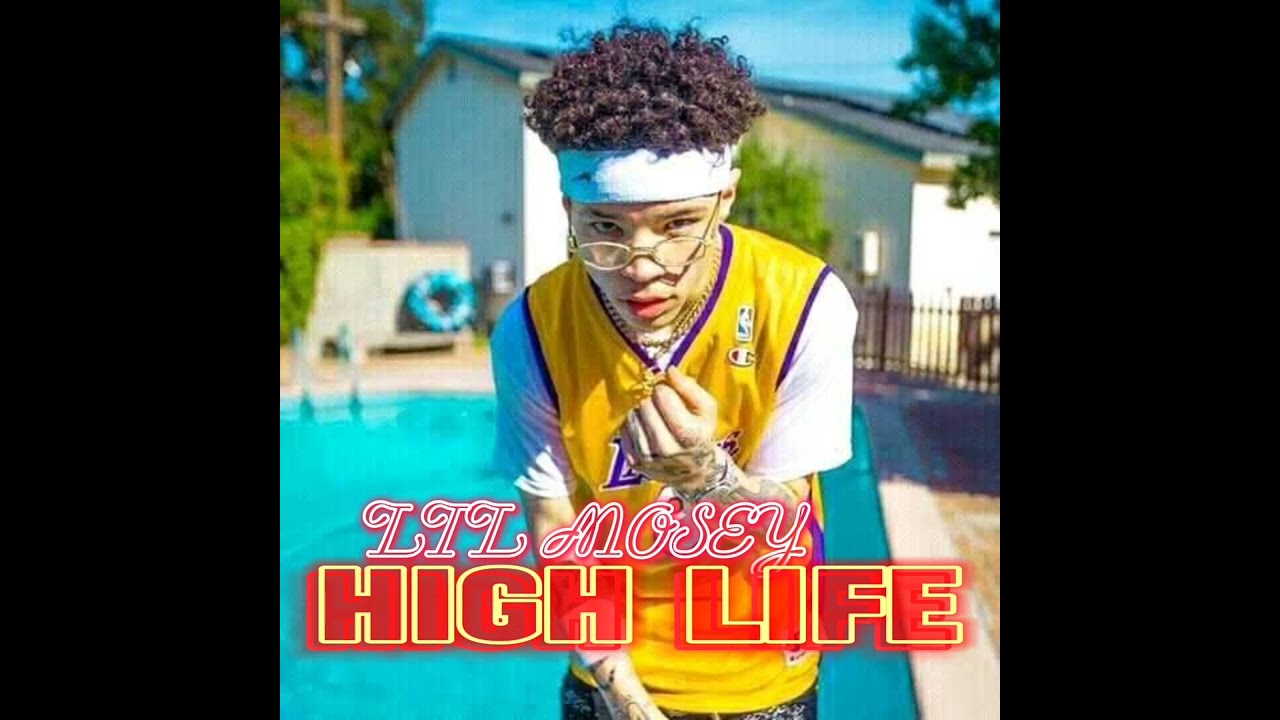 Lil Mosey - High Life (Full Leaked)