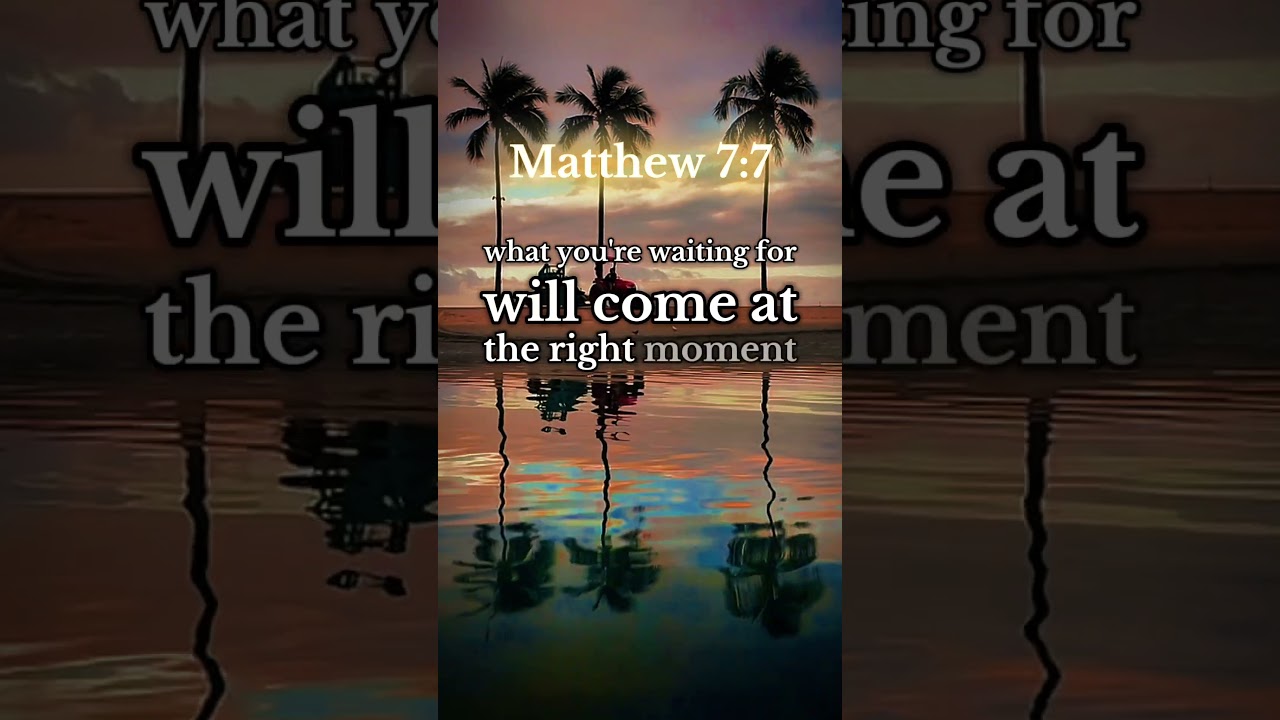 God&rsquo;s Message for You Today  Trust God&rsquo;s Timing & Promises (Matthew 7:7 Bible Verse)