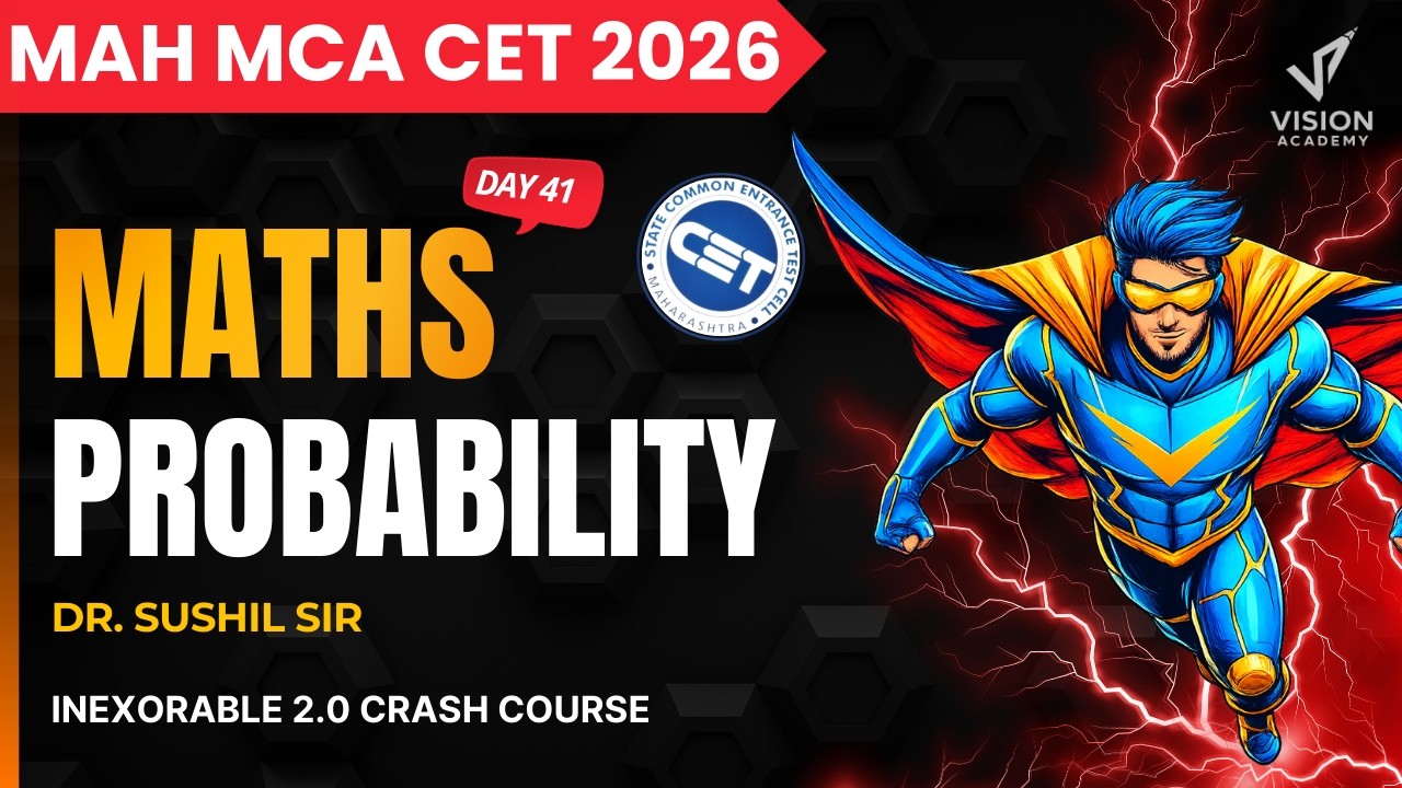 Maths Probability Day - 41 MAH MCA CET 2026 Crash Course🔥 INEXORABLE FREE Crash Course