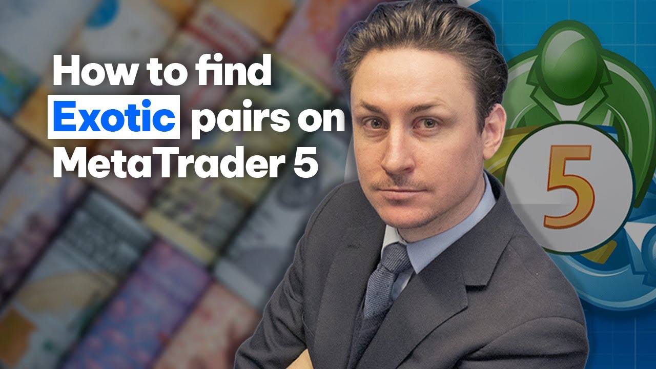 Discover and trade exotic currency pairs on MetaTrader 5 (MT5)