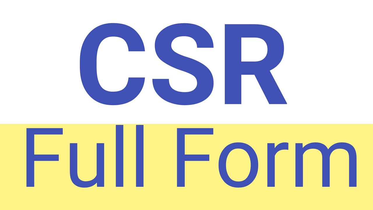 CSR Full Form || What is the Full Form of CSR || What is CSR