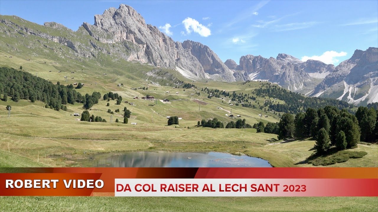 Da Col Raiser al Lech Sant 2023