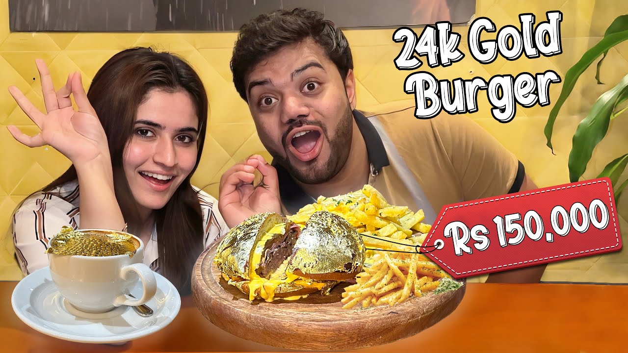 I Ate A Rs150,000 Golden Burger (24k Gold) 😍 | Drinking 24 Carat Gold Coffee 😱