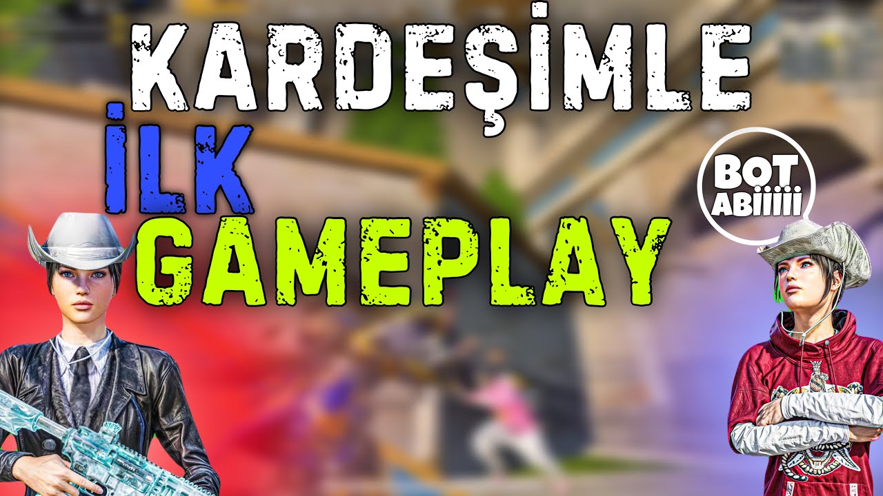KARDEŞİMLE İLK GAMEPLAY | BEKLENEN VİDEO | PubgMobile