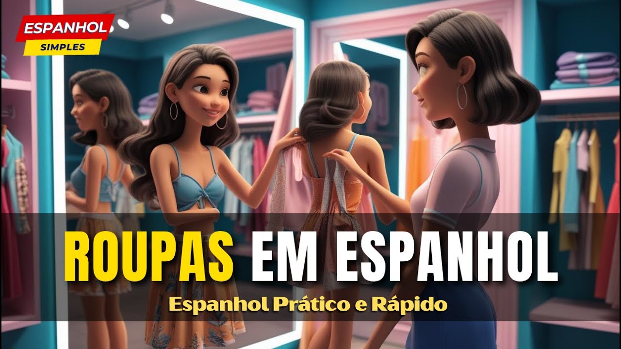 Roupas em Espanhol I Vocabulário - Aulas de espanhol