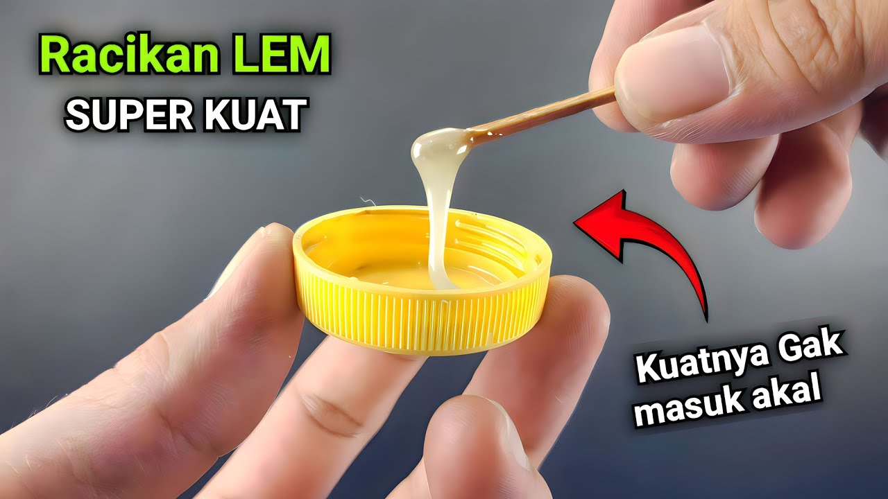 Begini cara membuat LEM SUPER KUAT !!!