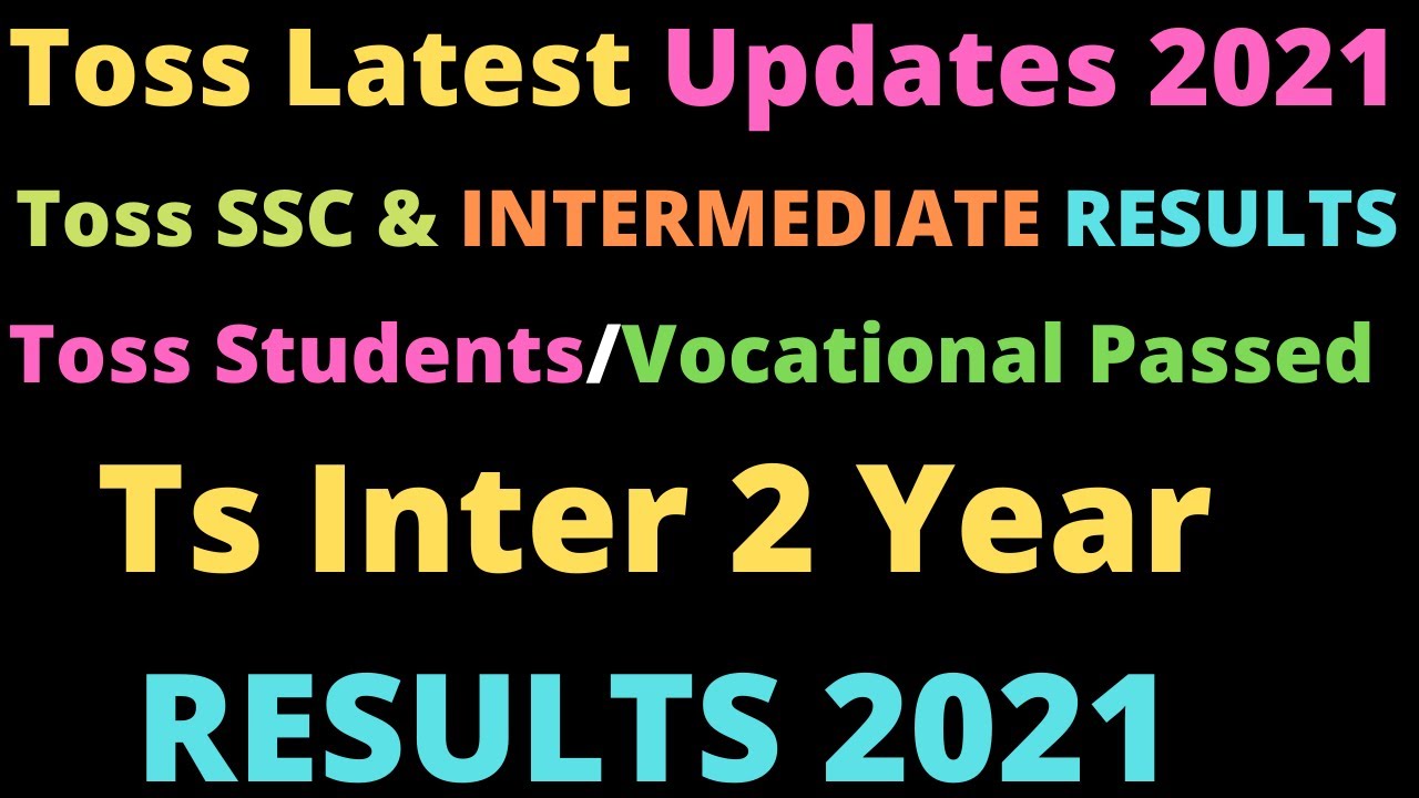 Ts 2nd year result 2021 | Ts Toss SSC & Intermediate 2021 Results Declared | Hyderabad Telangana