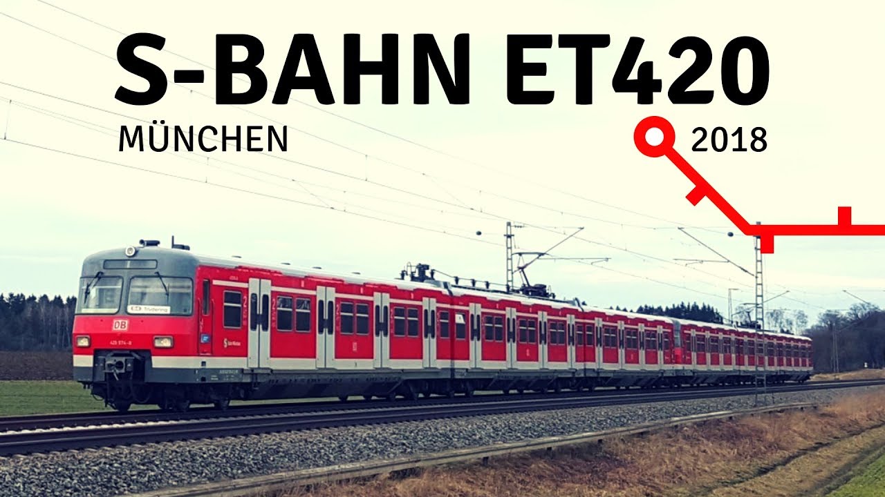 S-Bahn M&uuml;nchen: Der ET 420 im Planeinsatz (2018)