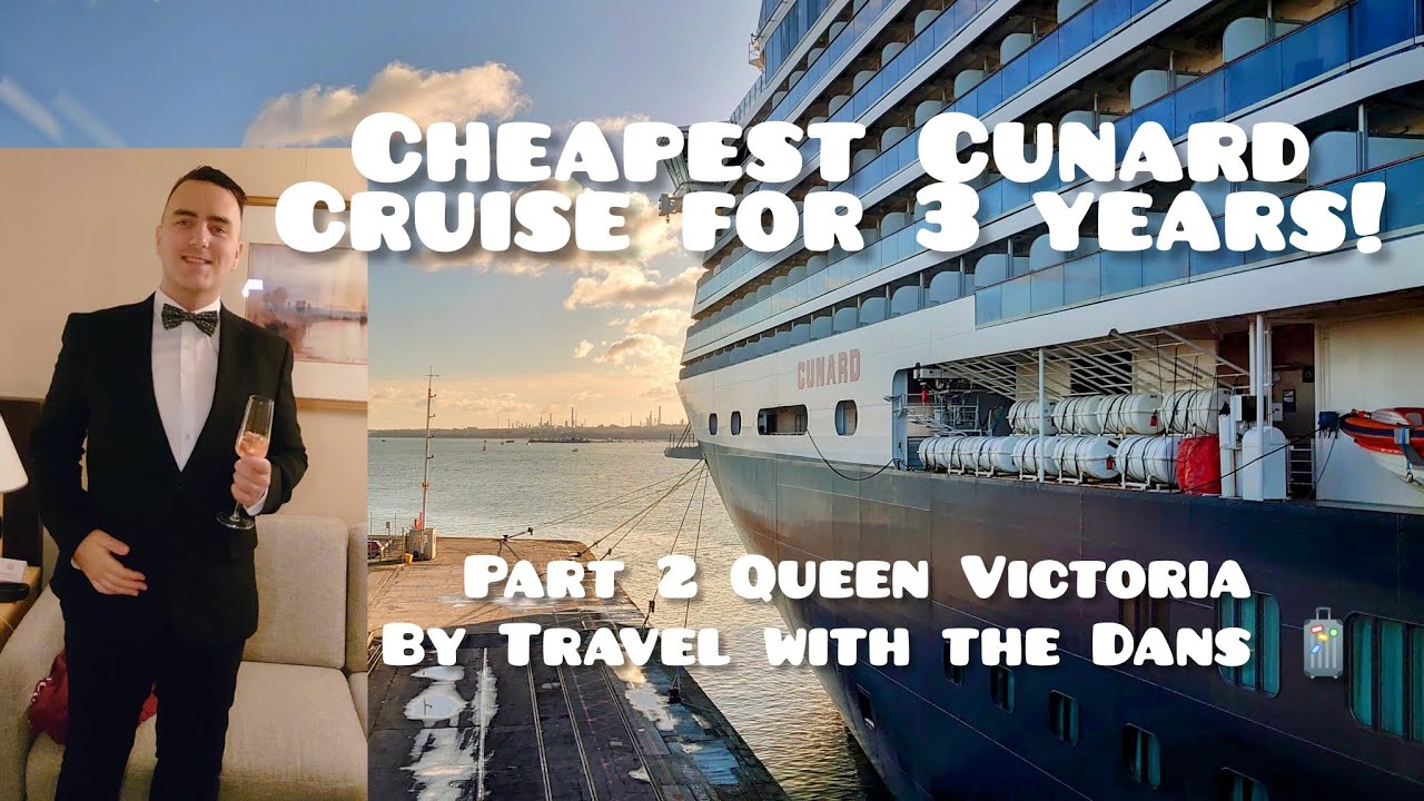 CUNARD's CHEAPEST CRUISE what's it like?